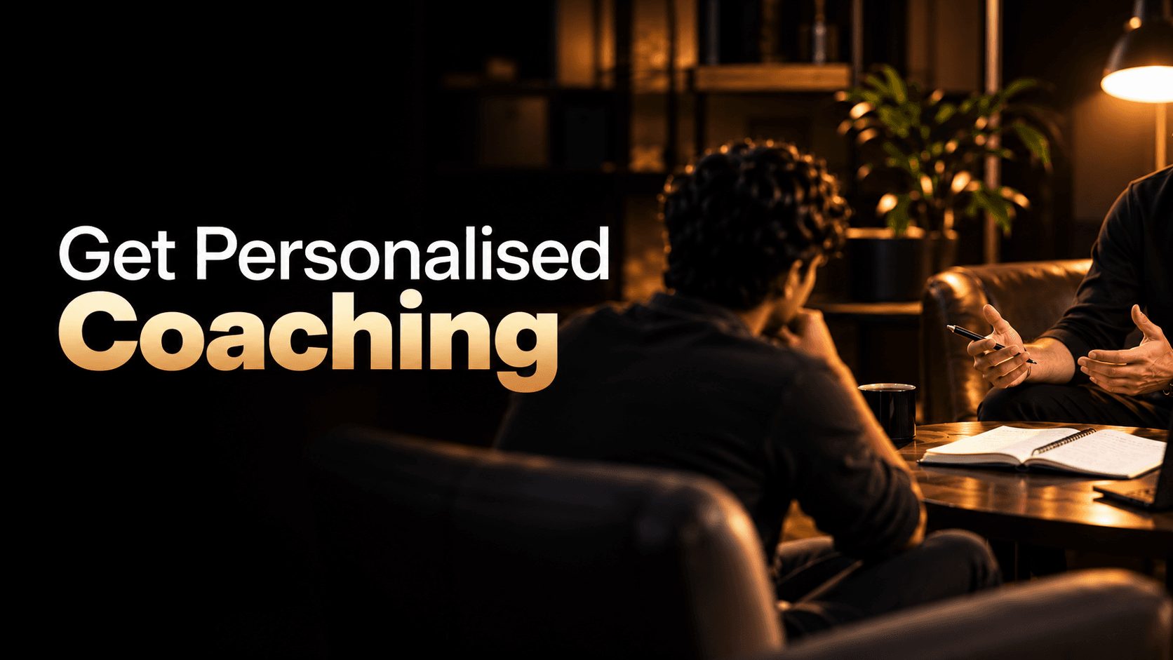 Get Personalised Coaching